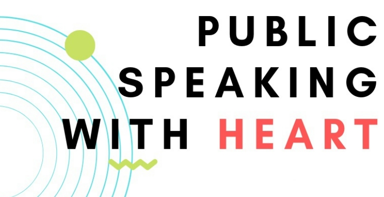 Public Speaking with Heart